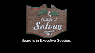 Village of Solvay July 28th Regular Board Meeting